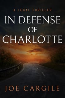 In Defense of Charlotte: A Legal Thriller - Blake County Legal Thrillers, #2