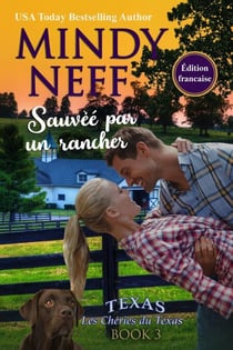 Sauvée par un rancher - Les Chéries du Texas, #3