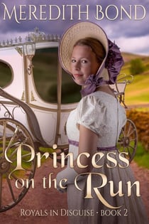 Princess on the Run - Royals in Disguise, #2