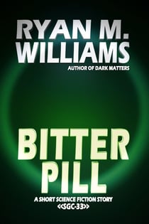 Bitter Pill - Super Great Challenge Stories, #33