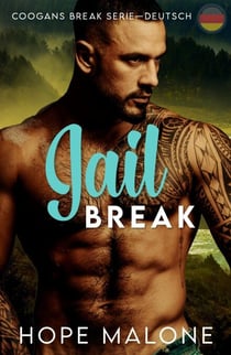 Jail Break : Deutsch - Coogans Break Series : Deutsch, #7