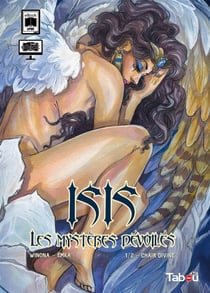 Isis, Les mystères dévoilés (1) : Chair Divine