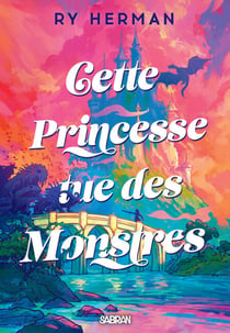 Cette Princesse tue des monstres (e-book)