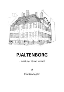 Pjaltenborg - huset der blev et symbol