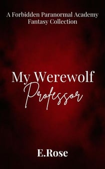 My Werewolf Professor - Dirty Little Fantasies