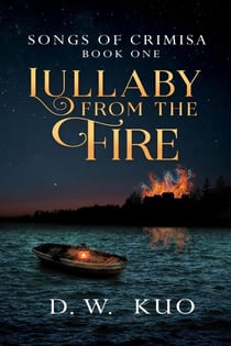 Lullaby from the Fire - Songs of Crimisa, #1