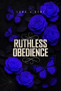 Ruthless Obedience