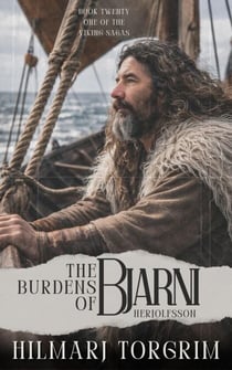The Burdens of Bjarni Herjolfsson - Viking Sagas, #21