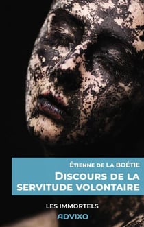 Discours de la servitude volontaire - Préface de Franck CAPPI
