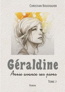 Géraldine - Annie avance ses pions