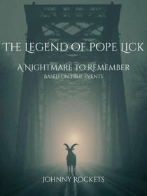 The Legend of Pope Lick