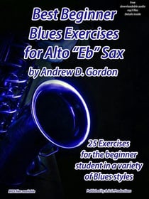Best Beginner Blues Exercises For Alto "Eb" Sax