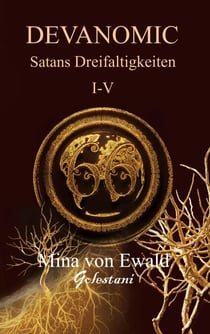 Satans Dreifaltigkeiten I bis V - Die geheime Macht hinter der Weltgeschichte