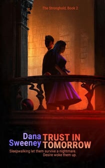 Trust in Tomorrow - The Stronghold, #2