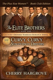 The Elite Brothers and the Curvy,Curvy Stagecoach Drivers - Court-Ordered Marriage Series