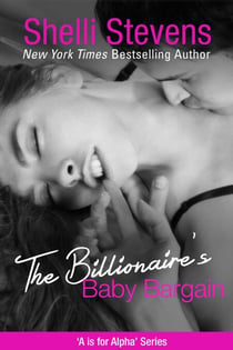 The Billionaire's Baby Bargain - A is for Alpha, #2