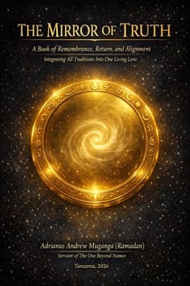 The Mirror of Truth: A Book of Remembrance, Return, and Alignment - 20, #20