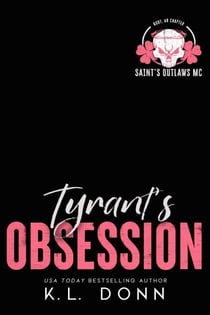 Tyrant's Obsession - Saint's Outlaws MC, #2