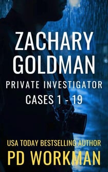 Zachary Goldman Private Investigator Cases 1-19 - Zachary Goldman Mysteries