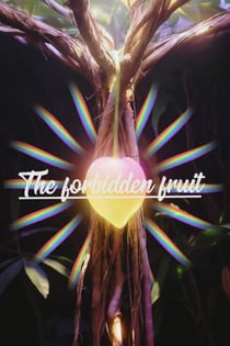 The forbidden fruit
