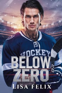 Below Zero - Lisa Felix MM Romance Series