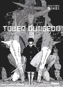 Tower Dungeon - Tome 03