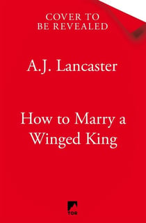 How To Marry A Winged King