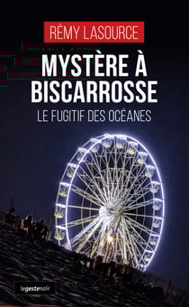 Mystère à Biscarrosse