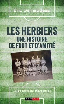 Les herbiers : Une histoire de foot et d’amitié