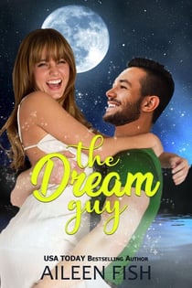 The Dream Guy - Only in my Dreams, #1