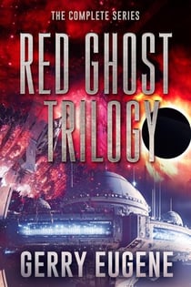 Red Ghost Trilogy: The Complete Series - Red Ghost Trilogy