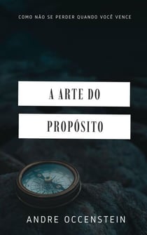 A Arte do Propósito