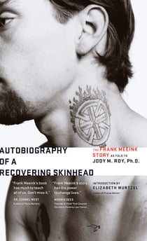 Autobiography of a Recovering Skinhead - 2nd Edition