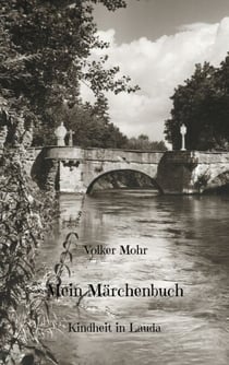 Mein Märchenbuch - Kindheit in Lauda