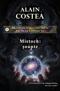 Mistoch: șoapte - Primele contacte - povestiri scurte, #8