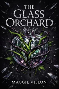 The Glass Orchard - The Rotting Garden, #1