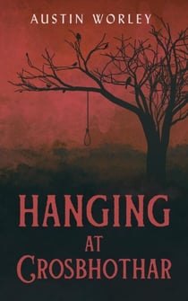Hanging at Crosbhothar - Tales of the Watchers, #1