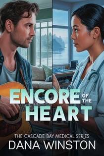 Encore of the Heart - Cascade Bay Medical, #3