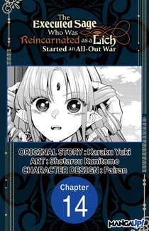 The Executed Sage Who Was Reincarnated as a Lich Started an All-Out War #014