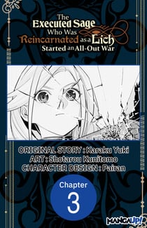 The Executed Sage Who Was Reincarnated as a Lich Started an All-Out War #003