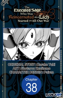 The Executed Sage Who Was Reincarnated as a Lich Started an All-Out War #038