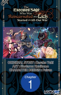 The Executed Sage Who Was Reincarnated as a Lich Started an All-Out War #001