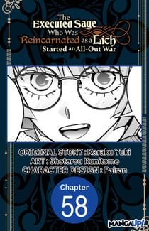 The Executed Sage Who Was Reincarnated as a Lich Started an All-Out War #058