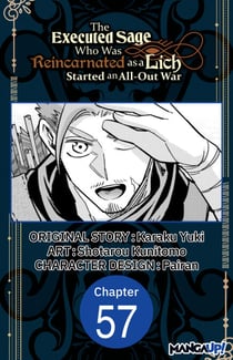 The Executed Sage Who Was Reincarnated as a Lich Started an All-Out War #057
