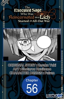 The Executed Sage Who Was Reincarnated as a Lich Started an All-Out War #056