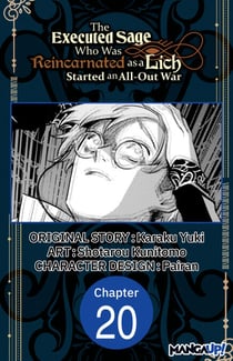 The Executed Sage Who Was Reincarnated as a Lich Started an All-Out War #020