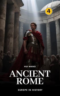 Ancient Rome: Europe in History - Europe in History, #4