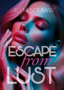 Escape from Lust: Die Watsons - Band 2