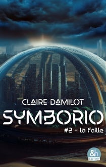 Symborio #2 - La faille
