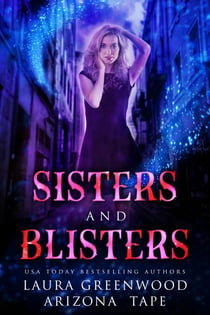 Sisters and Blisters - Amethyst's Wand Shop Mysteries, #17